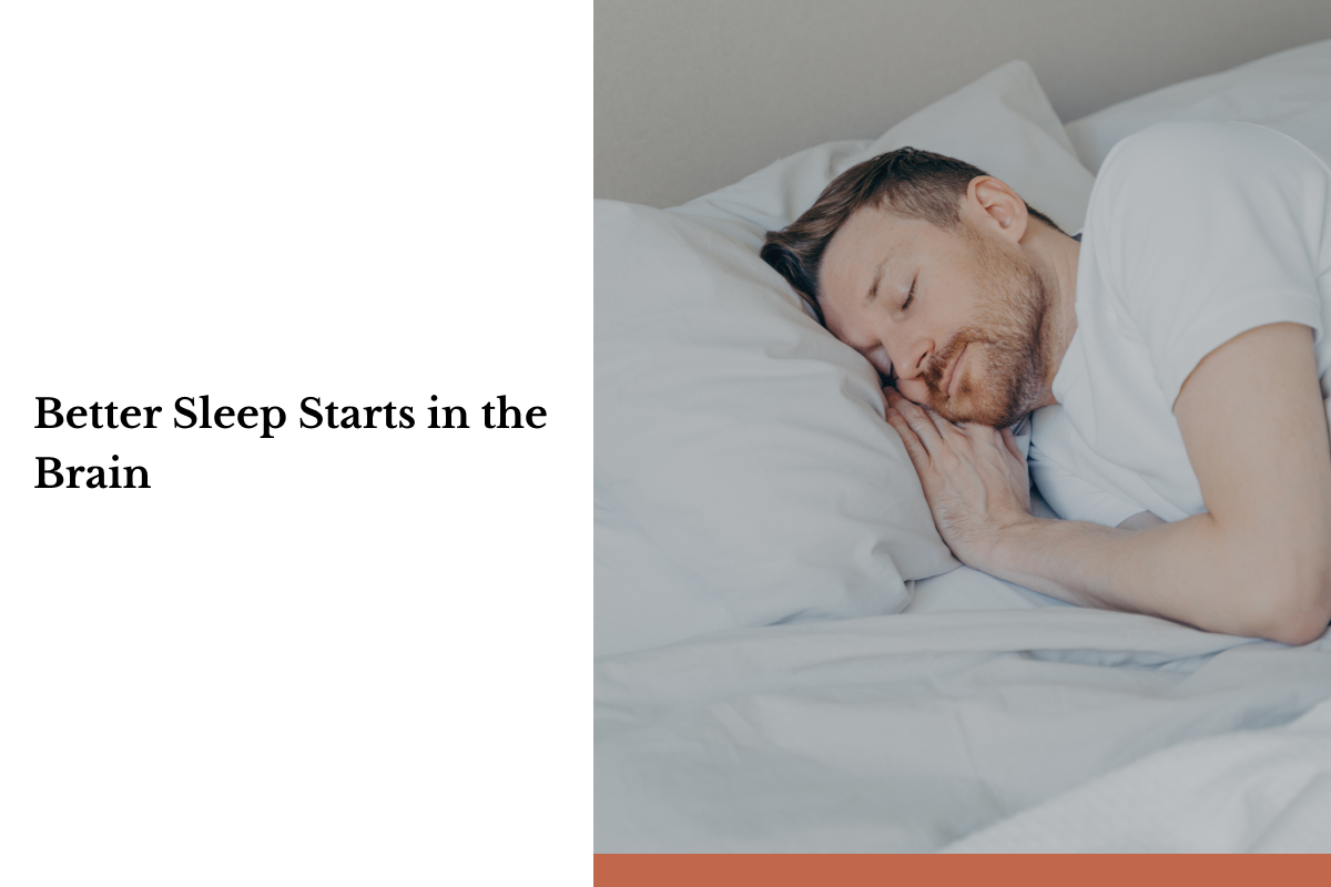 2025-08 Form 1 Better Sleep Starts in the Brain